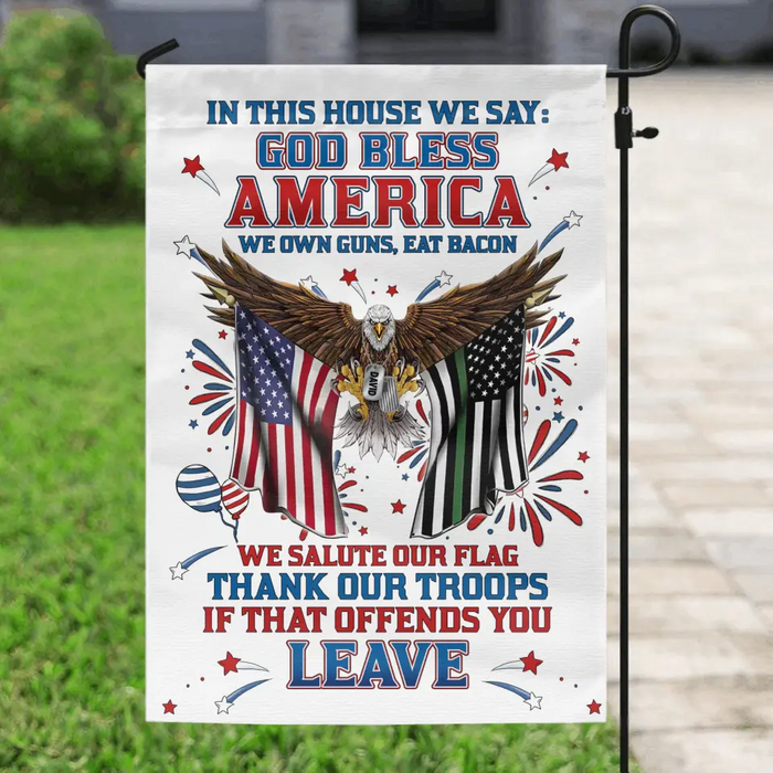 Custom Personalized Independence Day Flag - Gift Idea For Independence Day/Veteran - In This House We Say God Bless America