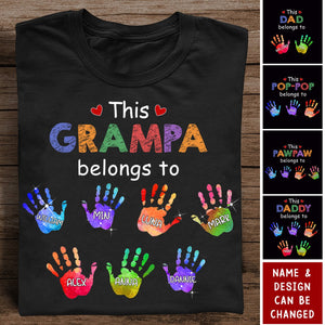 This Grandpa Belongs To Colorful Hand Grandkids - Personalized T-Shirt