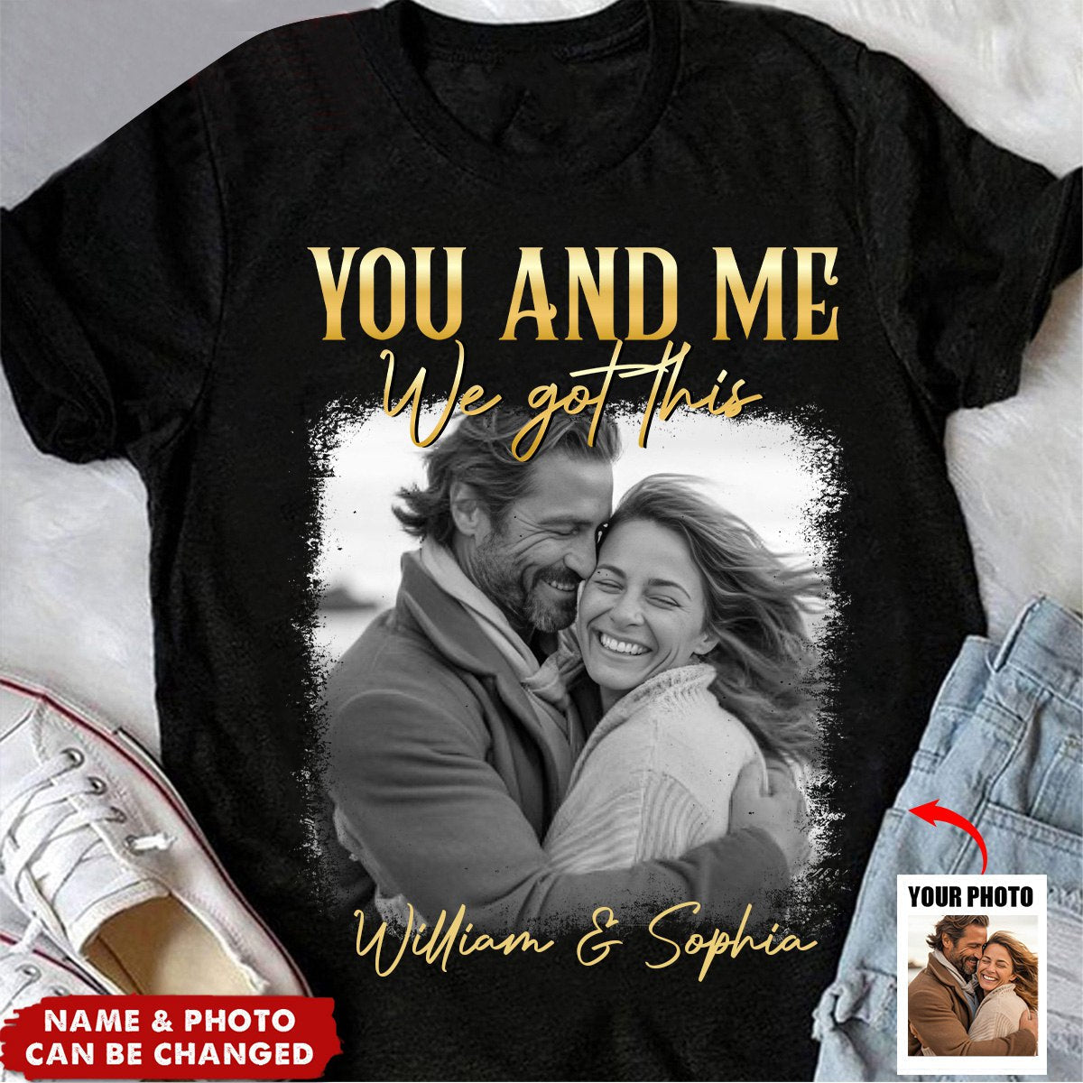 You & Me We Got This Vintage 90s - Personalized Photo T-Shirt