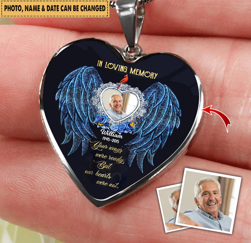 In Loving Memory, Your Wings Were Ready, But Our Hearts Were Not Angel Personalized Heart Necklace