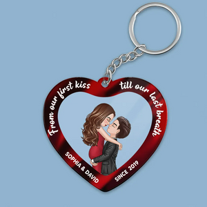 From Our First Kiss Till Last Breath Hugging Kissing Couple Personalized Heart Shaped Acrylic Keychain