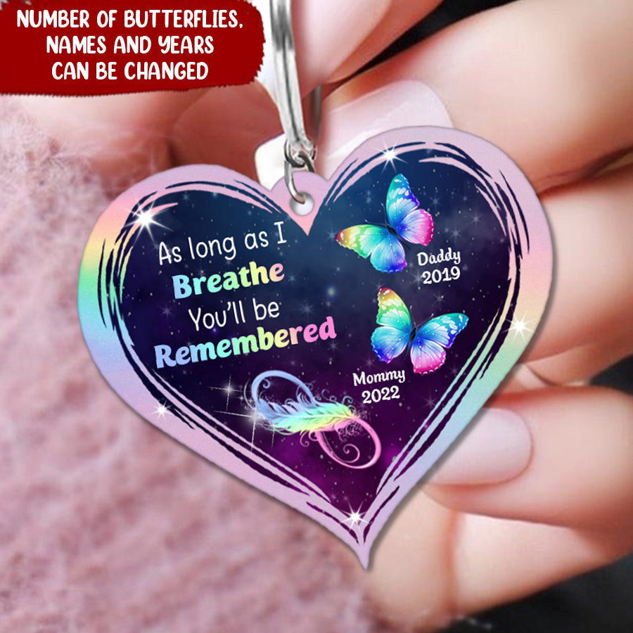 As Long As I Breathe You'll Be Remembered Infinity Colorful Pattern Butterfly Memorial Custom Gift Heart Wooden Keychain