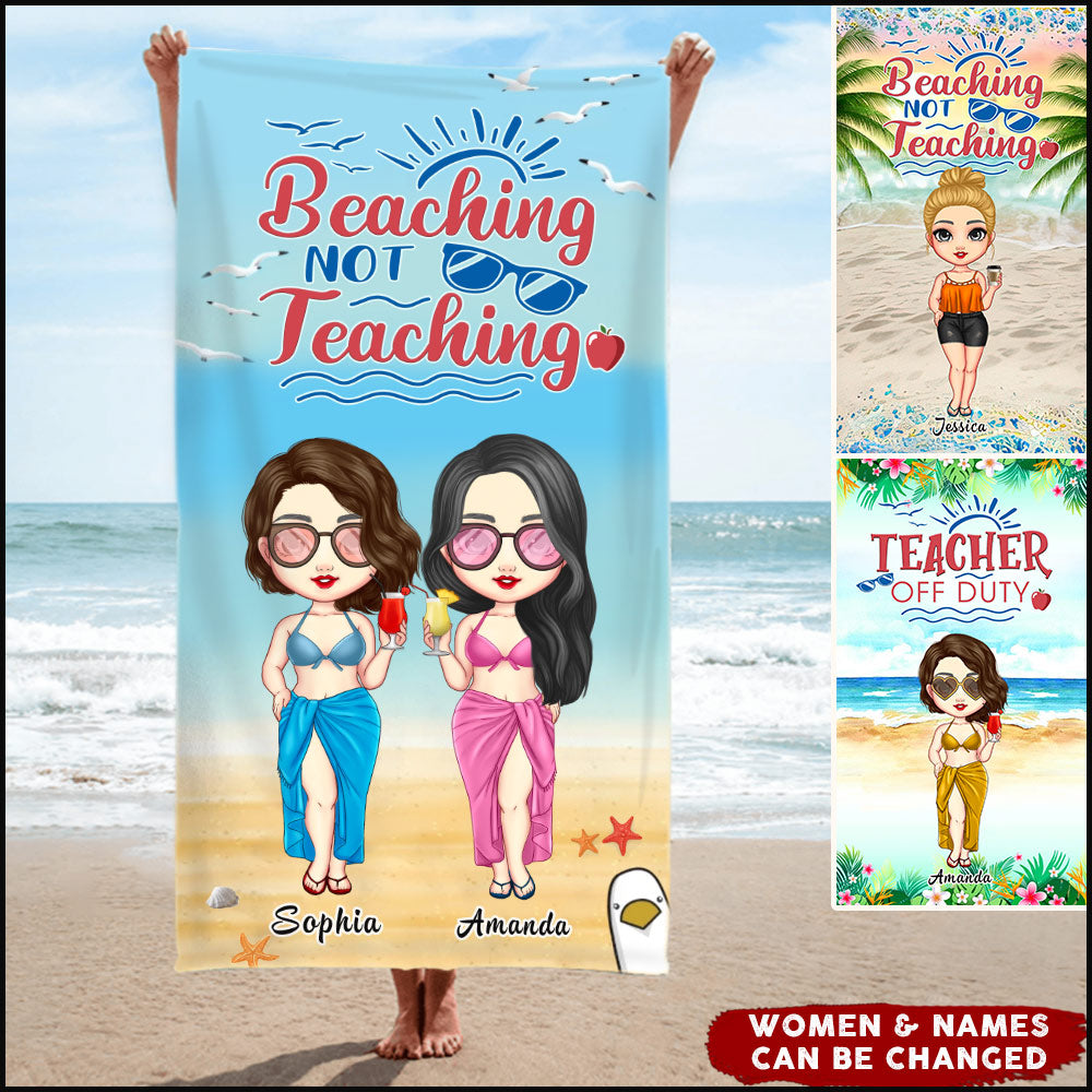 Teacher Off Duty Beaching Not Teaching Summer Personalized Beach Towel