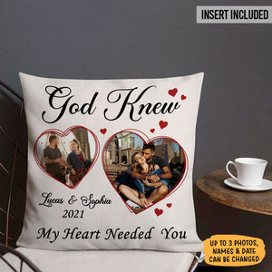 God Knew My Heart Need You, Custom Photo Pillow, Personalized Pillows, Custom Gift for Couple