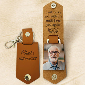 I Will Carry You With Me - Memorial Gift, Custom Photo - Personalized Leather Keychain